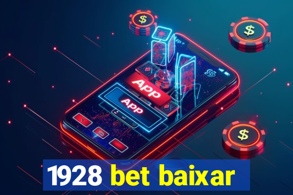 1928 bet baixar